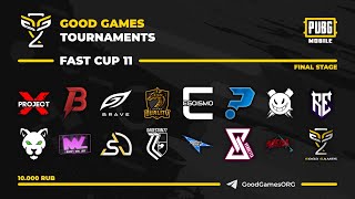 GOOD GAMES | FAST CUP 11 | FINAL | PUBG Mobile ( Dagestan 77, Qodex, GOOD GAMES, SADNESS ESPORTS)