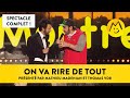 "On va rire de tout !" - Spectacle complet Montreux Comedy