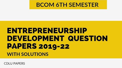 Entrepreunership Development (ED) question paper 2022 | Bcom sixth semester paper | Cdlu