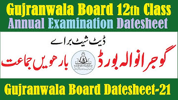 Gujranwala board 12th class date sheet HSSC FA FSC 2nd year BISEGRW 2021