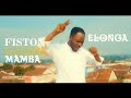 Fistongloiremamba elonga  clip officiel 