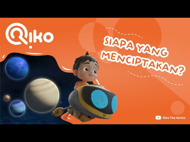 Lagu Anak Islami Terbaru - Siapa yang Menciptakan | Riko The Series class=