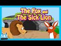 “The Fox and The Sick Lion” Story | The Sick Lion | Kids Hut