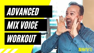 ADVANCED Mix Voice Workout - Mixed Voice Exercises that WORK