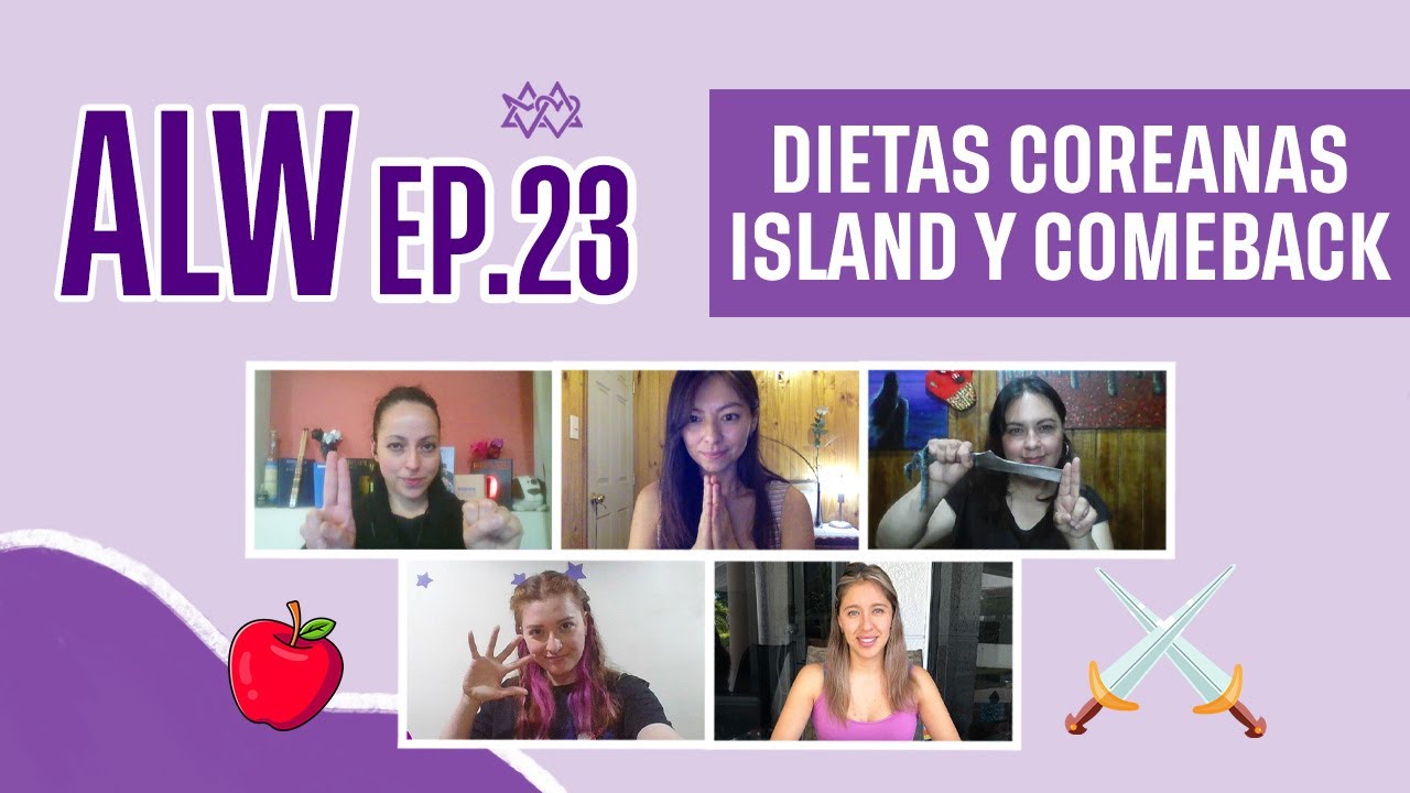 ALW EP. 23 - Dietas coreanas y alimentación estilo ASTRO