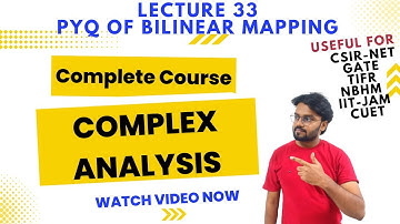 Bilinear Transformation || Complex analysis complete course Lec-33 || CSIR NET || Inversion