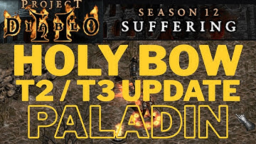 PD2 S12 Holy Bow Paladin - T1/T2 UPDATE!
