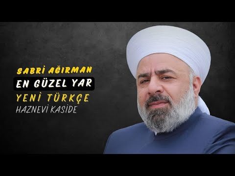 Yeni Haznevi Kaside | EN GÜZEL YAR | SABRİ AĞIRMAN | YENİ 2022