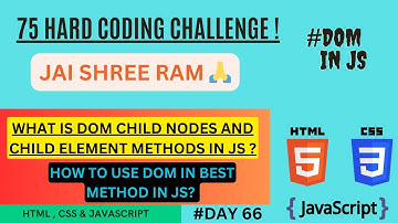 WHAT IS DOM CHILD NODES AND CHILD ELEMENT IN JAVASCRIPT? DAY 66 - 75 HARD CODING CHALLENGE.
