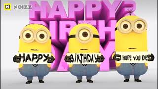 Happy Birthday I hope you die Minions Meme