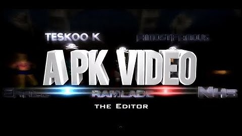 A PK Video - Edited by Ramlade Nyss
