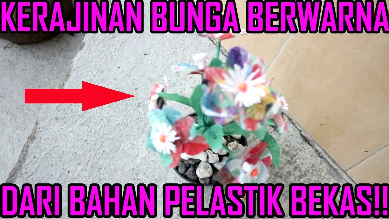 CARA MEMBUAT BUNGA  DARI  BAHAN PLASTIK  WARNA  WARNI  by 