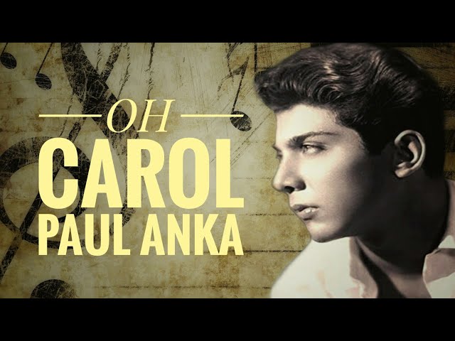 PAUL ANKA ( OH CAROL ) With Lyric. class=