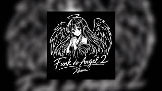 Funk do Angel 2 (Slowed)