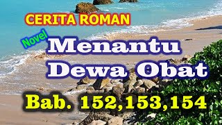 Menantu Dewa Obat Bab 152, 153, 154 ( Rahasia Reva )