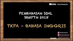 Pembahasan Soal SBMPTN 2018 - TKPA Bahasa Inggris - Durasi: 38.50. Pembahasan Soal SBMPTN 2018 - TKPA Bahasa Inggris - Durasi: 38.50.