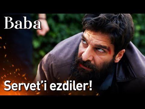 Baba | Servet'i Ezdiler!