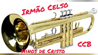Hino 190 -Amados Não Temamos -Irmão Celso Lemes trompete #ccb #trompete