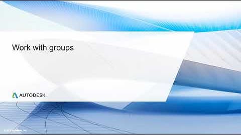 Professional AutoCAD for Design and Drafting Lesson 6.4:- Work with groups