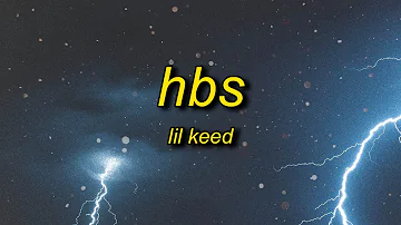 Lil Keed - HBS (Lyrics)