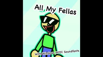 All My Fellas With Windows MIDI Soundfont
