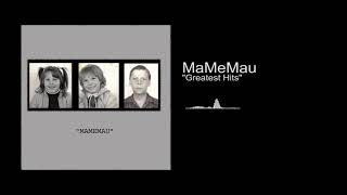 MaMeMau - Greatest Hits
