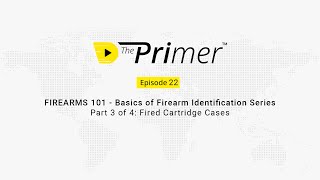 The Primer - Firearms 101: Part 3
