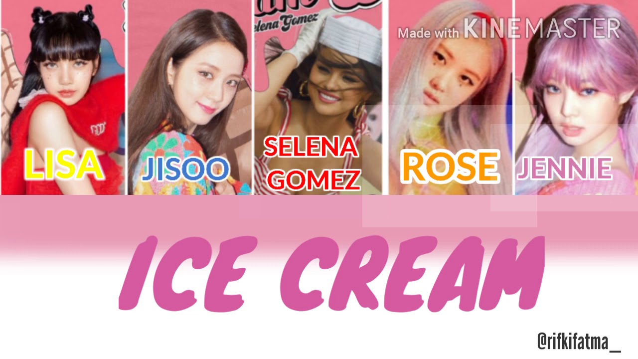 Lirik lagu Blackpink "ICE CREAM" YouTube