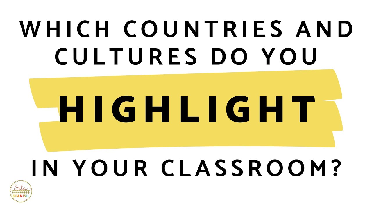 High School Spanish Curriculum Which Countries And Cultures Get High school spanish curriculum which countries and cultures get