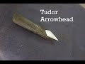 Forging a Tudor Style Arrowhead