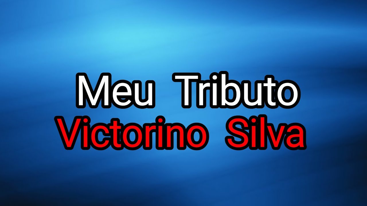 Victorino Silva - Meu Tributo (Playback Oficial) Letra
