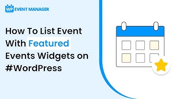 How To List Event With Featured Events Widgets on #WordPress