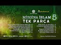 Mizgina islam 5 serisi  full