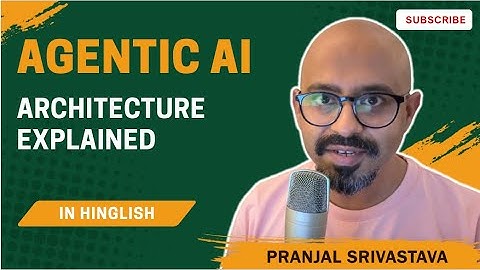 Agentic AI Architecture Explained in 3 Minutes
