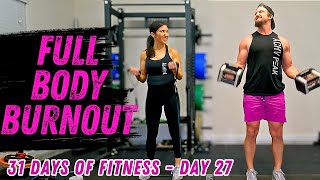 Full Body Workout - 40 Minutes - Day 27 of the 31 Days of Fitness Series 2024