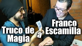Truco De Magia A Franco Escamilla - Chideetv