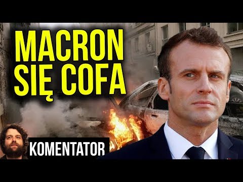 Macron Się Cofa - Francuzi Nasilają Protesty w Weekend Paryż Będą MEGA Zamieszki Analiza Komentator