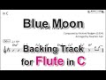 Blue Moon - Backing Track with Sheet Music for Flute in C