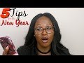 5 Tips You&#39;ll NEED in 2018 | New Year Resolutions