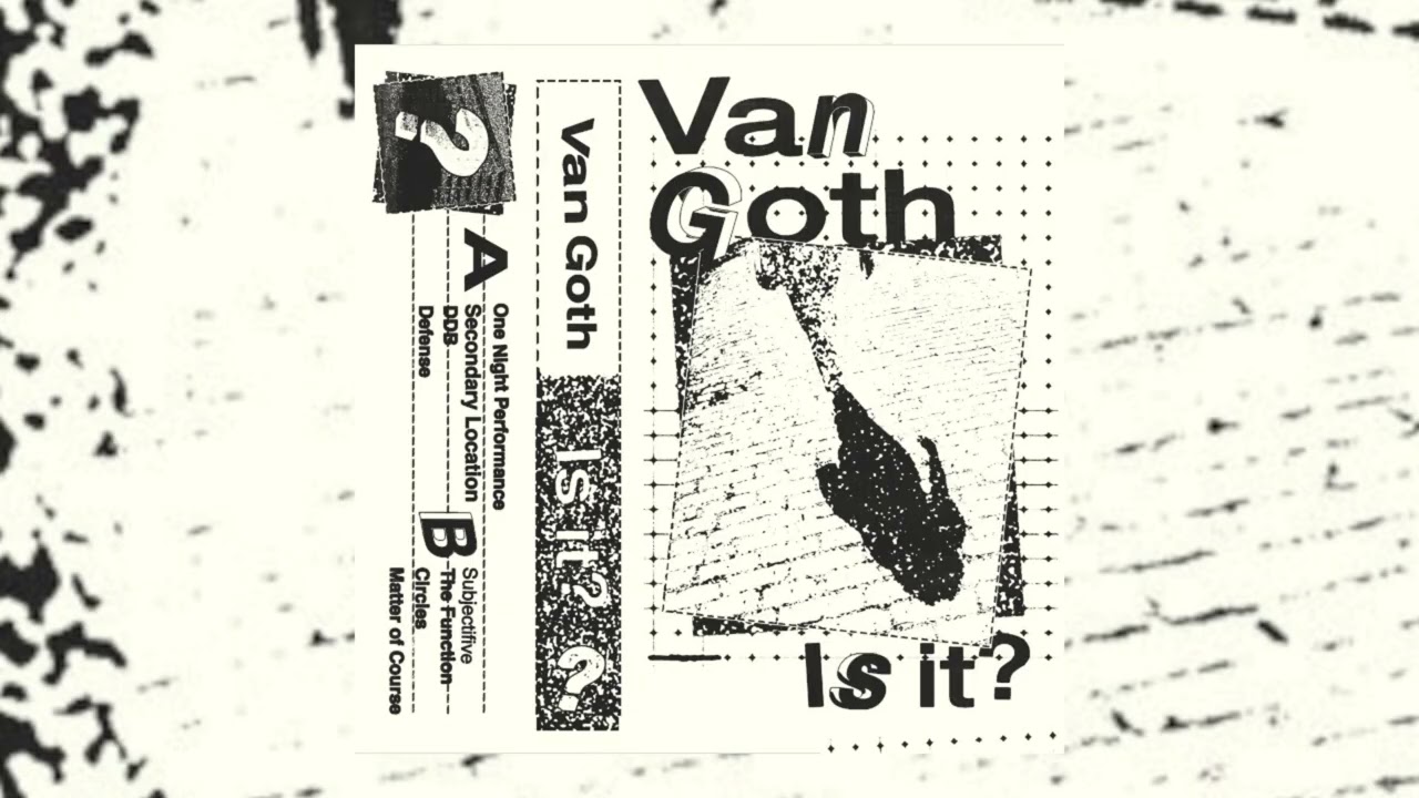 Van Goth - Is It? (2026 / full album)