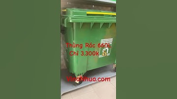 Thùng rác nhựa 660l giá chỉ 3.300k #thungrac660l #thungrac #thungracnhua #thungraccongcong