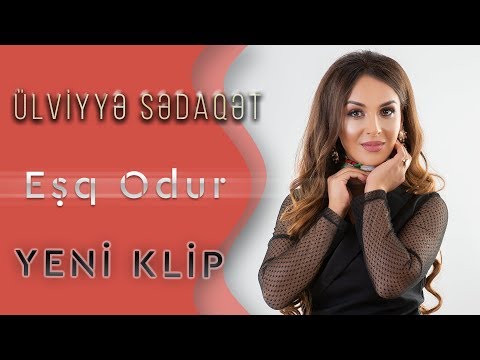 Ulviyye Sedaqet - Esq Odur (Yeni Klip 2019)