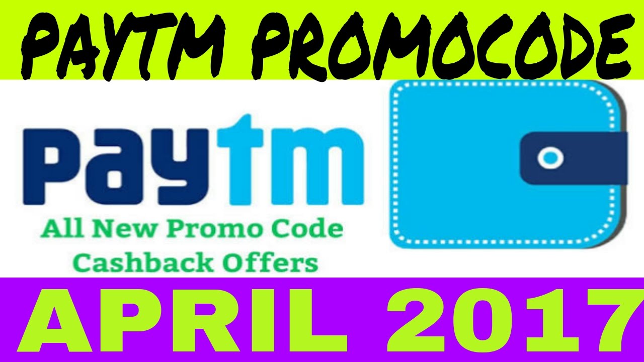 Paytm promocode april 2017 !! Paytm new working promocode