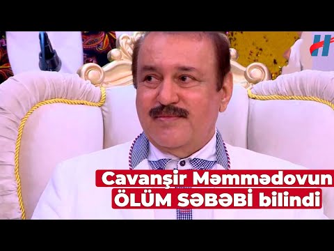 Cavanşir Məmmədov vəfat etdi - SON DƏQİQƏ