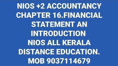 NIOS +2 ACCOUNTING CHAPTER 16.FINANCIAL STATEMENTS AN INTRODUCTION