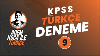 9 Kpss Türkçe Deneme Çözümü Adem Hoca Türkçe
