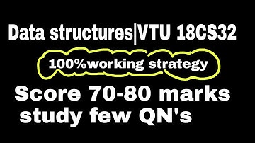 How to score 70-80 marks in Data structures|18CS32|DS|VTU 18 Scheme|Data structures and algorithms