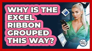 Why Is The Excel Ribbon Grouped This Way? - Docs and Sheets Pro