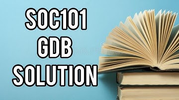 SOC101 Gdb Solution Fall 2022 and 2023#vu #VUHH