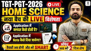 TGT-PGT 2026 Home Science New Batch 🔥 | तैयारी अब होगी और भी SMART | NK Sir